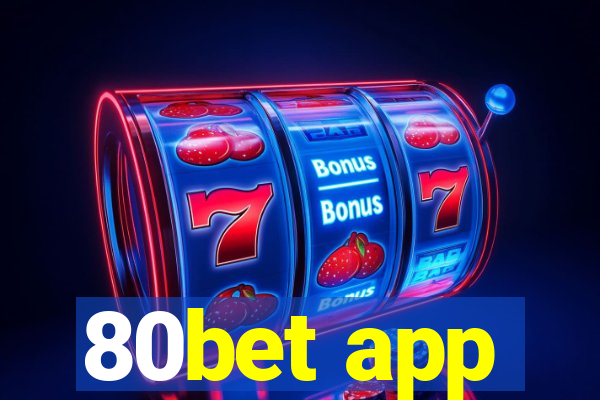 80bet app